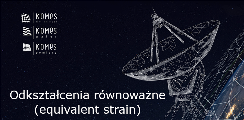 Odkształcenia równoważne(equivalent strain)
