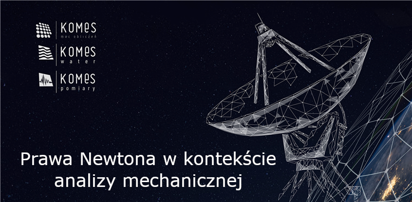 Prawa Newtona w kontekście analizy mechanicznej