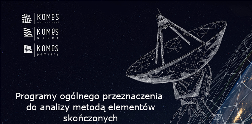 Programy ogólnego przeznaczenia do analizy metodą elementów skończonych (General-Purpose FEM Software)