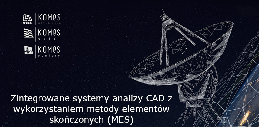 Zintegrowane systemy analizy CAD z wykorzystaniem metody elementów skończonych (MES)
